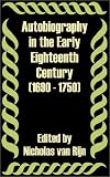Autobiography in the Early Eighteenth Century 1690 - 1750