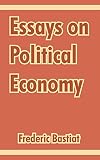 Essays On Political Economy