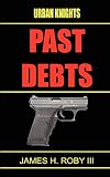 The Urban Knights: Past Debt