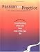 Passion into Practice: The Path to Remarkable Work