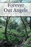 Forever Our Angels