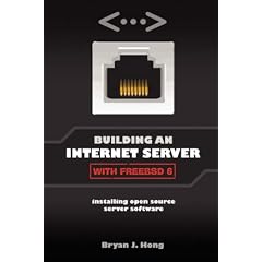 Building an Internet Server with FreeBSD 6