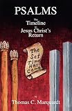 Psalms: The Timeline to Jesus Christ\'s Return