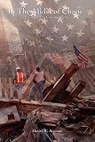 In the Midst of Chaos: My 30 Days at Ground Zero
