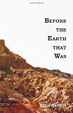 Before the Earth that Was