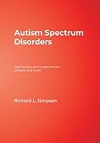 Autism Spectrum Disorders: Interventions and Treatments for Children and Youth