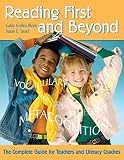 Reading First and Beyond: The Complete Guide for Teachers and Literacy Coaches