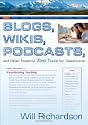 Blogs, Wikis, Podcasts
