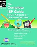 The Complete IEP Guide: How to Advocate for Your Special Ed Child 4th Edition