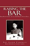 Raising the Bar: Ruth Bader Ginsburg and the ACLU Women\'s Rights Project