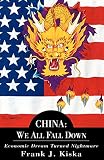 China: We All Fall Down: Economic Dream Turned Nightmare