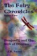 The Fairy Chronicles Book Two: Dragonfly and the Web of Dreams