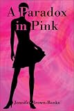 A Paradox in Pink