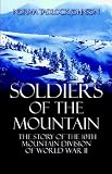 Soldiers of the Mountain: The Story of the 10th Mountain Division of World War II