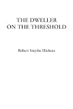 The Dweller on the Threshold