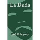 La Duda by Jose Echegaray