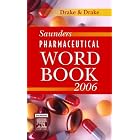 Saunders Pharmaceutical Word Book 2006 (Saunders Pharmaceutical Word Book)