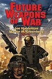 Future Weapons of War