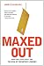 Maxed Out: Hard Times, Easy Credit and the Era of Predatory Lenders