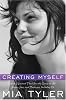 <b>Creating Myself</b><br>by Mia Tyler
