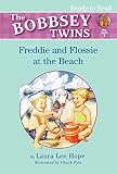 Freddie And Flossie At The Beach (Bobbsey Twins Ready-to-Read)