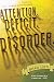 Attention. Deficit. Disorder.: A Novel