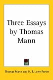 Three Essays by Thomas Mann