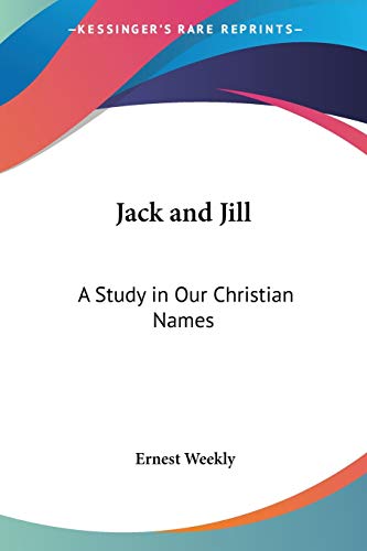 Jack and Jill: A Study in Our Christian Names