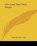 The Land That Time Forgot