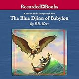 The Blue Djinn of Babylon (Children of the Lamp (Audio))