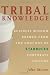 John Moore: Tribal Knowledge: Business Wisdom Brewed from the Grounds of Starbucks Corporate Culture