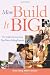 More Build it Big