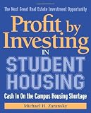 Profit by Investing in Student Housing: Cash In on the Campus Housing Shortage