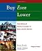 Buy Even Lower: The Regular People's Guide to Real Estate Riches (Regular Riches) by Scott Frank