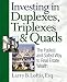 Investing in Duplexes, Triplexes, and Quads: The Fastest and Safest Way to Real Estate Wealth by Larry B. Loftis