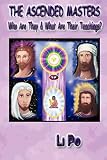 The Ascended Masters: Who Are They & What Are Their Teachings?