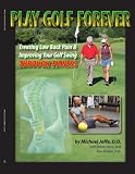 Play Golf Forever: Treating Low Back Pain & Improving Your Golf Swing Through Fitness