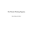 The Wonder-working Magician by Pedro Calderon de la Barca