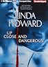 Up Close and Dangerous: A Novel