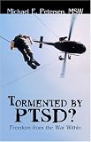 Tormented by Ptsd?: Freedom from the War Within
