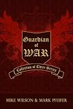 Guardian of War: Collection of Three Series