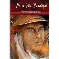 Paint Me Beautiful: the his and hers collection of poetry