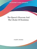 The Queen's Museum And The Clocks Of Rondaine