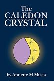The Caledon Crystal