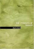 The Treasure of Heaven (Large Print Edition): A Romance of Riches