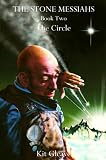 The Stone Messiahs - Book Two - The Circle