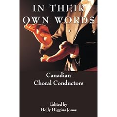 In Their Own Words: Canadian Choral Conductors