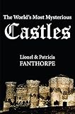 The World's Most Mysterious Castles
