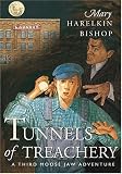 Tunnels of Treachery (Tunnels of Moose Jaw)
