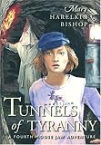 Tunnels of Tyranny: A Fourth Moose Jaw Adventure (Tunnels of Moose Jaw Adventure) (Tunnels of Moose Jaw Adventure Series)